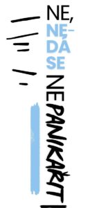 NEDÁ SE NEPANIKAŘIT